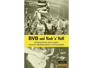 9783942468664 - BVB und Rock 
 Roll - Stefan Langenbach Kartoniert (TB)