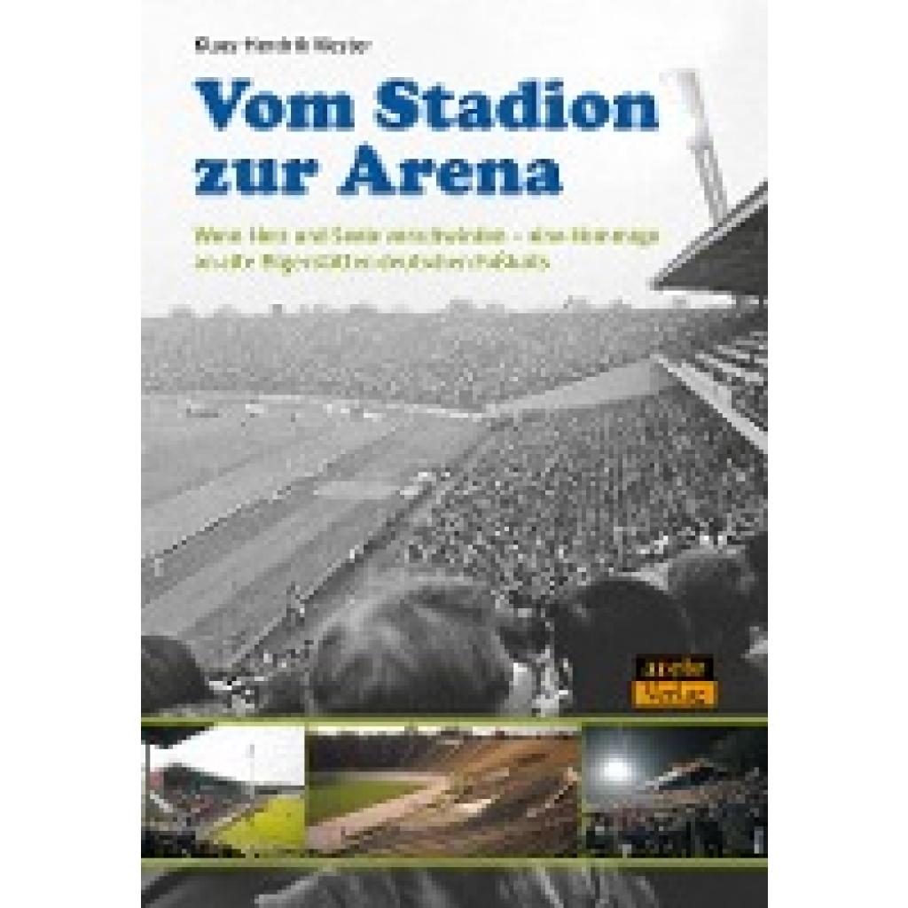 9783942468732 - Mester Klaus-Hendrik Vom Stadion zur Arena