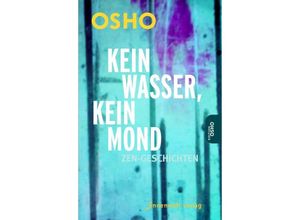 9783942502504 - Kein Wasser kein Mond - Osho Kartoniert (TB)