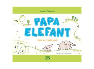 9783942640138 - Papa Elefant - Claudia Gliemann Gebunden