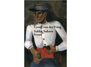 9783942788274 - Soldat Suhren - Georg von der Vring Kartoniert (TB)