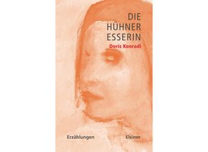 9783942788823 - Die Hühneresserin - Doris Konradi Kartoniert (TB)