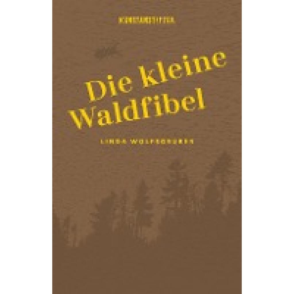 9783942795920 - Wolfsgruber Linda Die kleine Waldfibel