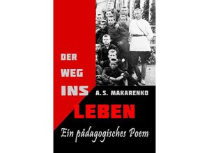 9783942876070 - Ein pädagogisches Poem - A S Makarenko Kartoniert (TB)