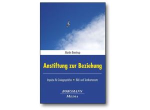 9783942976084 - Anstiftung zur Beziehung - Martin Brentrup