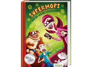 9783943086492 - Supermops und der schrille Schurkenalarm - Nicolas Gorny Gebunden