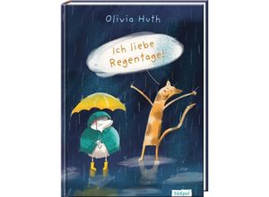 9783943086782 - Hugo & Kalina   Ich liebe Regentage! - Olivia Huth Gebunden