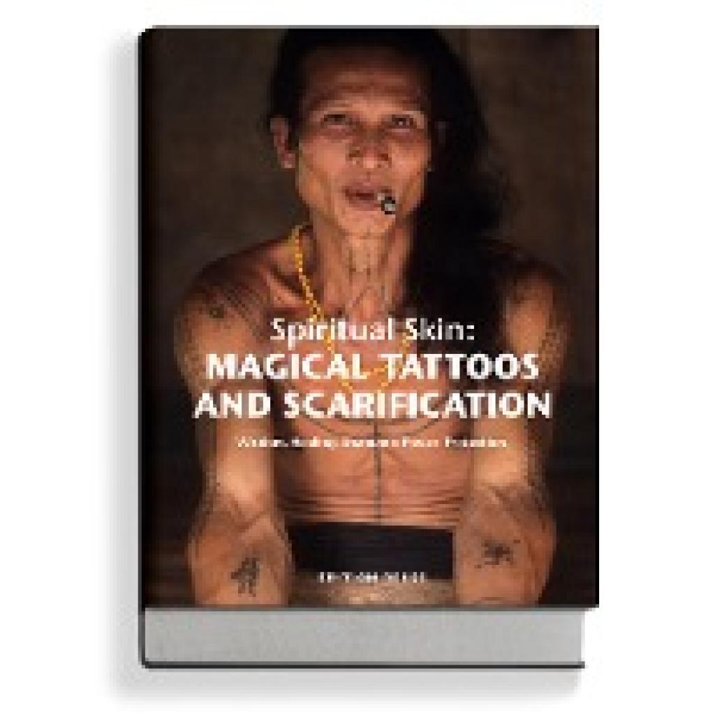 9783943105117 - Krutak Lars Spiritual Skin MAGICAL TATTOOS AND SCARIFICATION