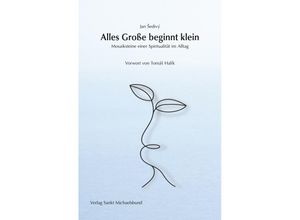 9783943135749 - Alles Große beginnt klein - Jan Sedivý Kartoniert (TB)