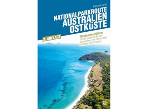 9783943176865 - Nationalparkroute Australien - Ostküste - Bianca de Loryn Kartoniert (TB)