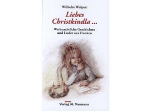 9783943206296 - Liebes Christkindla    - Wilhelm Wolpert Gebunden