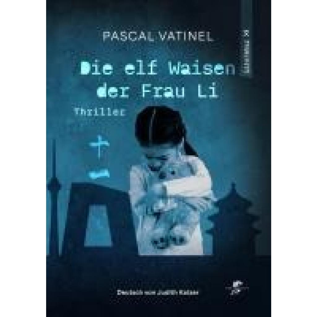 9783943314595 - Vatinel Pascal Die elf Waisen der Frau Li