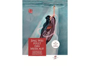 9783943314694 - Jingwei füllt das Meer auf Gebunden