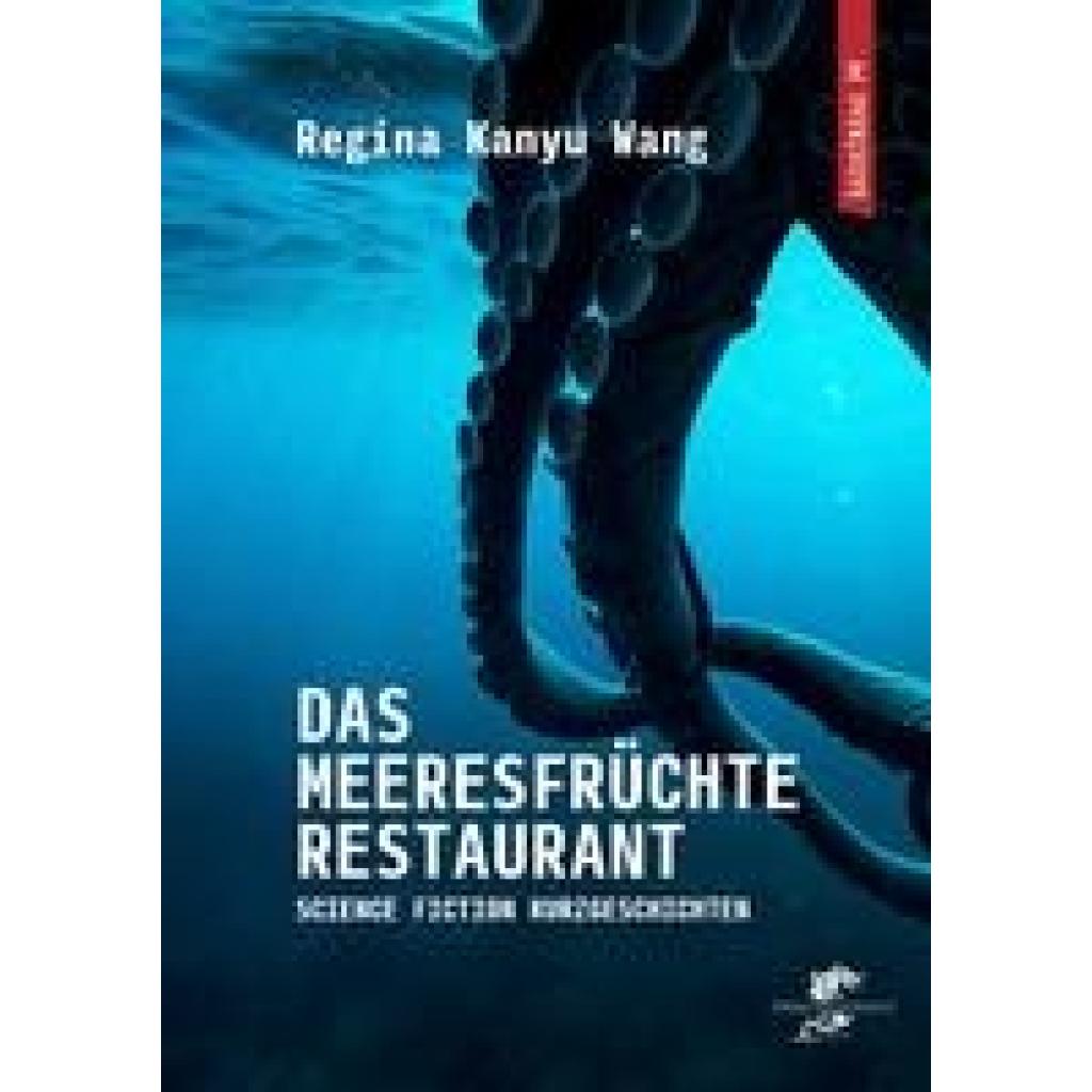 9783943314748 - Wang Regina Kanyu Das Meeresfrüchterestaurant