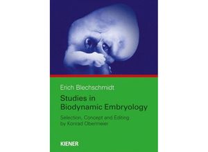 9783943324563 - Studies in Biodynamic Embryology - Erich Blechschmidt Kartoniert (TB)