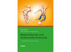 9783943324723 - Beschreibende und funktionelle Anatomie - Kurt Tittel Gebunden