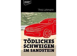 9783943444865 - Dresdner Kriminal   Tödliches Schweigen im Sandstein - Thea Lehmann Kartoniert (TB)