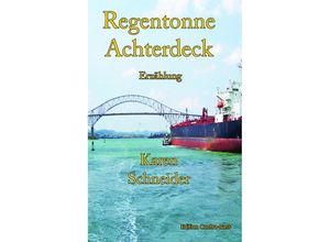 9783943446722 - Regentonne Achterdeck - Karen Schneider Kartoniert (TB)