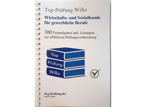 9783943665345 - Top-Prüfung Wirtschafts- und Sozialkunde für gewerbliche und technische Berufe - Claus-Günter Ehlert Kartoniert (TB)