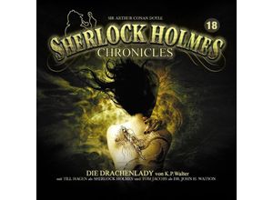 9783943732672 - Sherlock Holmes Chronicles - 18 - Die Drachenlady - Klaus Peter Walter (Hörbuch)