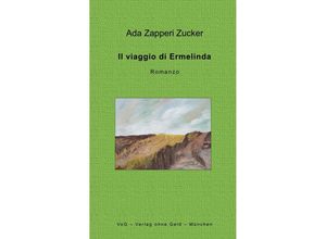 9783943810400 - Il viaggio di Ermelinda - Ada Zucker Zapperi Kartoniert (TB)