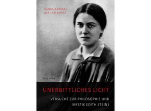 9783943897807 - Unerbittliches Licht - Hanna-Barbara Gerl-Falkovitz Kartoniert (TB)