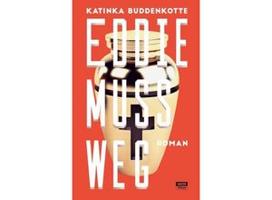 9783944035963 - Eddie muss weg - Katinka Buddenkotte Gebunden