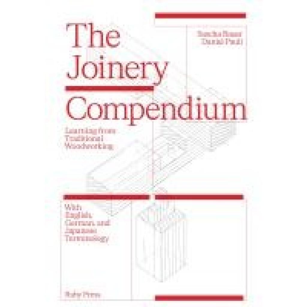 9783944074528 - Bauer Sascha The Joinery Compendium