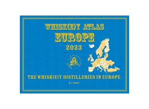 9783944148786 - Whisk(e)y Atlas Europe 2023 - Rüdiger Jörg Hirst Gebunden