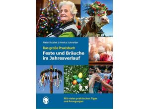 9783944360942 - Feste und Bräuche im Jahresverlauf Das große Praxisbuch - Natali Mallek Annika Schneider Kartoniert (TB)