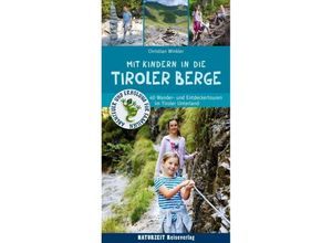 9783944378145 - Naturzeit mit Kindern   Mit Kindern in die Tiroler Berge - Christian Winkler Kartoniert (TB)