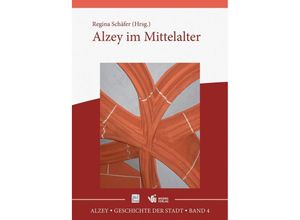 9783944380933 - Alzey im Mittelalter Kartoniert (TB)