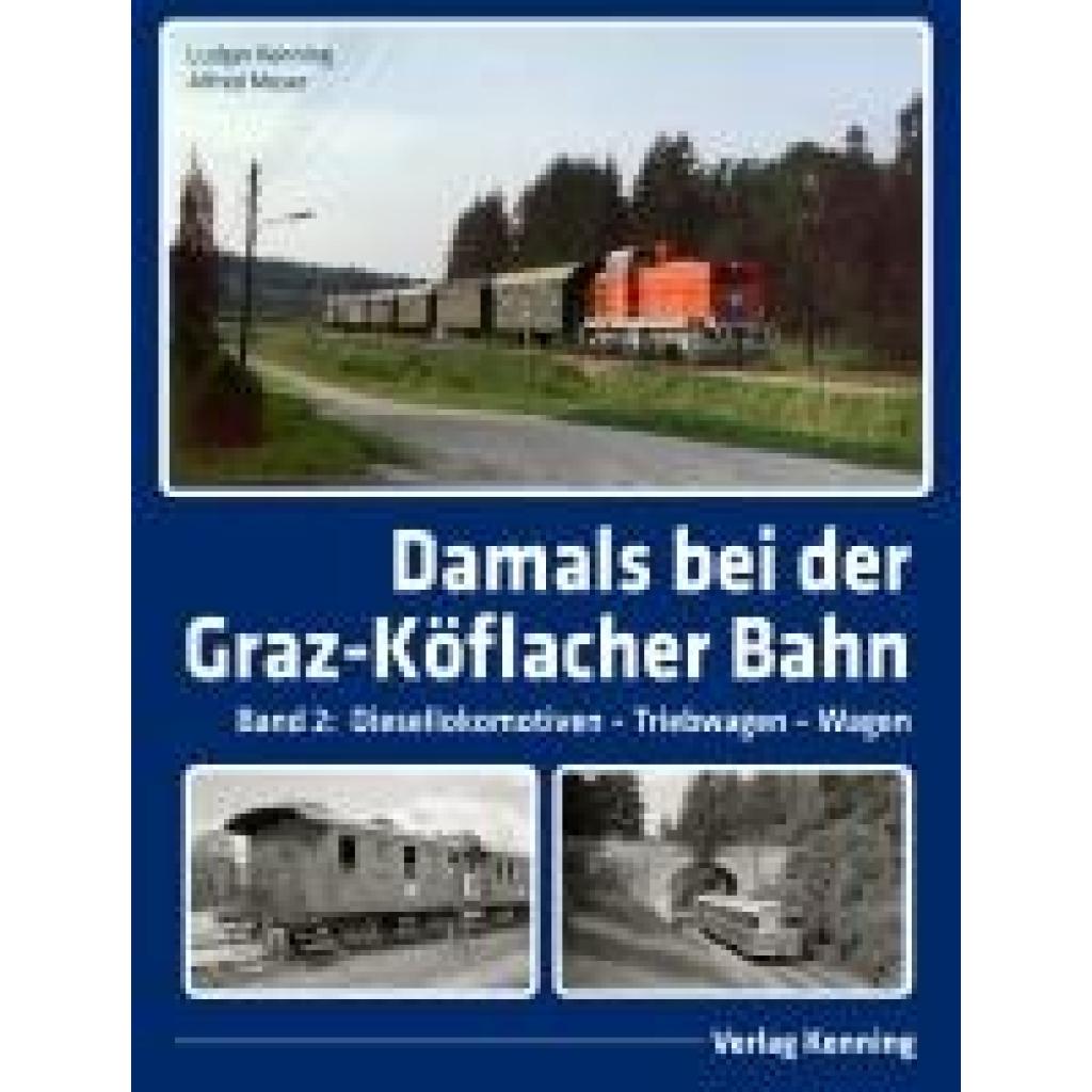 9783944390314 - Kenning Ludger Damals bei der Graz-Köflacher Bahn