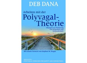 9783944476377 - Arbeiten mit der Polyvagal-Theorie - Deb Dana Kartoniert (TB)