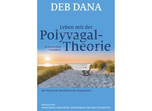 9783944476483 - Leben mit der Polyvagal-Theorie - Deb Dana Kartoniert (TB)