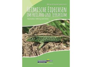 9783944484150 - Heimische Eidechsen im Freiland und Terrarium - Werner Lantermann Yvonne Lantermann Kartoniert (TB)