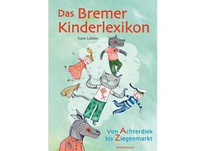 9783944552620 - Das Bremer Kinderlexikon - Suse Lübker Wiebke Hasselmann Gebunden