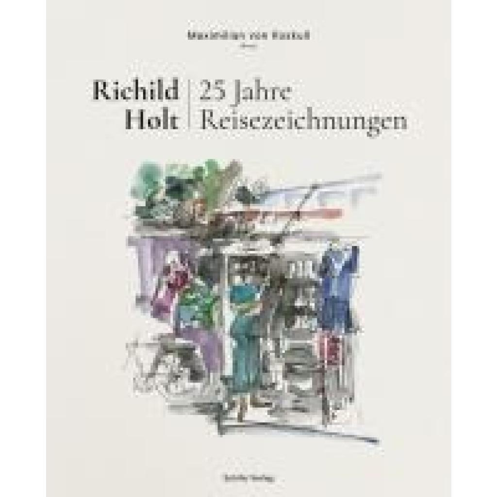 9783944716237 - Richild Holt - 25 Jahre Reisezeichnungen