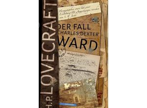 9783944720593 - Der Fall Charles Dexter Ward - Howard Ph Lovecraft Kartoniert (TB)