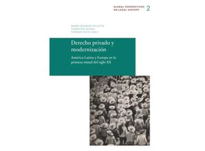 9783944773018 - Global Perspectives on Legal History   Derecho privado y modernización Kartoniert (TB)