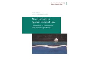 9783944773025 - New Horizons in Spanish Colonial Law - New Horizons in Spanish Colonial Law Kartoniert (TB)