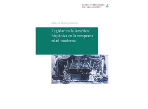 9783944773032 - Legislar en la América hispánica en la temprana edad moderna - Osvaldo Rodolfo Moutin Kartoniert (TB)