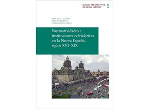 9783944773049 - Normatividades e instituciones eclesiásticas en la Nueva España siglos XVI-XIX - Rodolfo Aguirre Gebunden