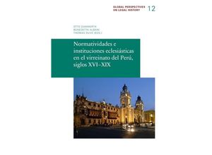 9783944773223 - Normatividades e instituciones eclesiásticas en el virreinato del Perú siglos XVI-XIX - Mario L Grignani Kartoniert (TB)