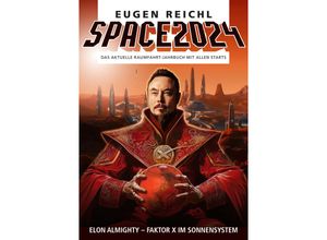 9783944819242 - SPACE 2024 - Eugen Reichl Kartoniert (TB)