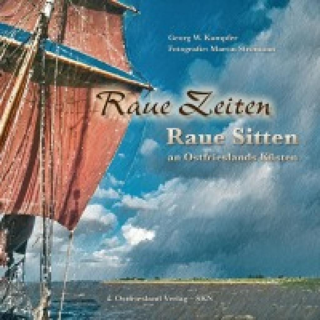 9783944841137 - Raue Zeiten - Raue Sitten - Georg Kampfer Gebunden