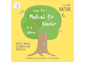 9783944956190 - Vicky Bos Malbuch für Kinder ab 2 Jahren   Malbuch Natur ab 2 Jahre - Vicky Bo Geheftet