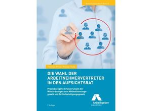 9783944997018 - Die Wahl der Arbeitnehmervertreter in den Aufsichtsrat   Reihe Praxishandbuch Bd10 - Thomas Prinz Rainer Huke Kartoniert (TB)