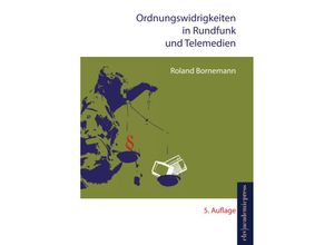 9783945021330 - Ordnungswidrigkeiten in Rundfunk und Telemedien - Roland Bornemann Kartoniert (TB)