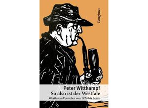 9783945113288 - So also ist der Westfale - Peter Wittkampf Kartoniert (TB)